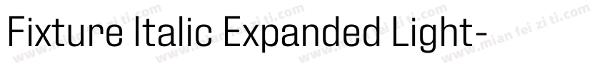 Fixture Italic Expanded Light字体转换